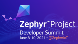 Zephyr Developer Summit 2021