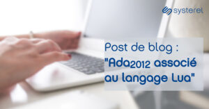 In this article, we look at a practical case where we decided to associate Ada2012 with Lua script language.