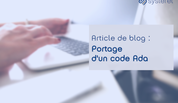 Article de blog : Portage d’un code Ada